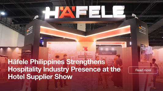 Häfele Philippines Strengthens Hospitality Industry Presence at the Hotel Supplier Show