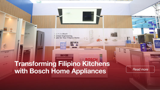 Transforming Filipino Kitchens with Bosch Home Appliances